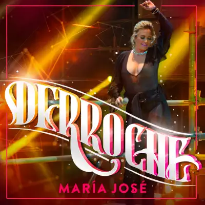 Derroche - Single - Maria Jose