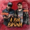 A Bia e a Bruna - DJ Guuga & DJ Gege lyrics
