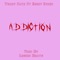 Addiction (feat. Keezy Ryniq) - Teddy Fatz lyrics