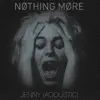 Jenny (Acoustic) - Single album lyrics, reviews, download