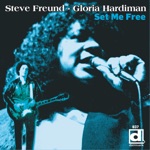 Steve Freund & Gloria Hardiman - You Got Me (Where You Want Me)