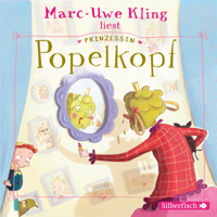 Marc-Uwe Kling & Boris Löbsack - Prinzessin Popelkopf artwork