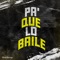 Pa' Que Lo Baile (feat. DjPabloCaram) - BrianMix lyrics