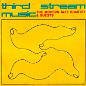 Third Stream Music (Remastered) [feat. The Beaux Arts String Quartet & The Jimmy Giuffre Three] artwork