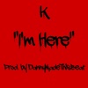 I'm Here - Single