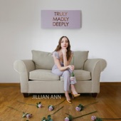 Jillian Ann - Truly, Madly, Deeply