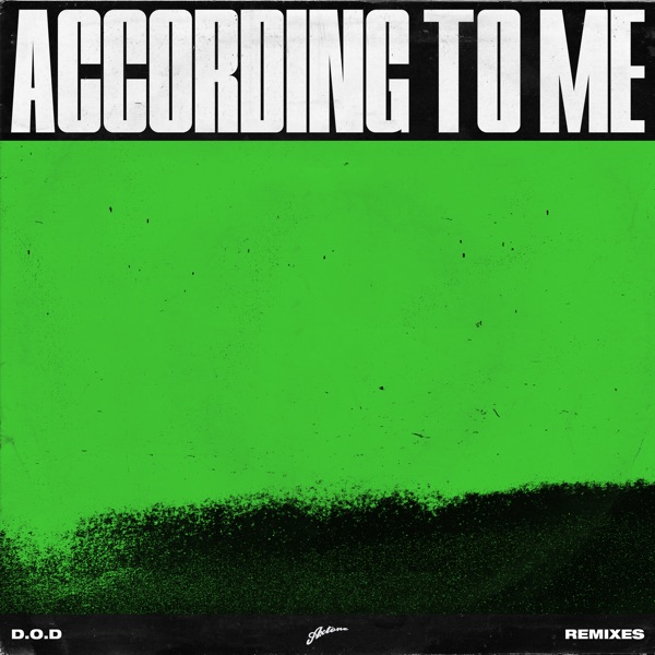 According to Me (Remixes) - EP - D.O.D & Cedric Gervais