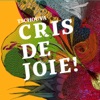 Cris de Joie!, 2009