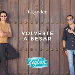 Volverte a Besar - Single - Iskander Volverte a Besar - Single - Iskander