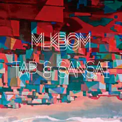 Mlk Bom - Single by TAP & Sansai album reviews, ratings, credits