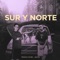 Sur y Norte - Ñengo Flow & Anuel AA lyrics