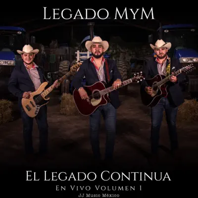 El Legado Continúa en Vivo, Vol. 1 (En Vivo) - Legado MyM El Legado Continúa en Vivo, Vol. 1 (En Vivo) - Legado MyM