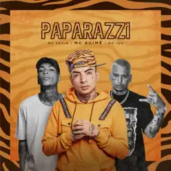 Paparazzi (feat. Mc Kevin & Mc Igu) - Single - MC Guimê Paparazzi (feat. Mc Kevin & Mc Igu) - Single - MC Guimê