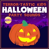 Terror-tastic Kids Halloween Party Sounds artwork