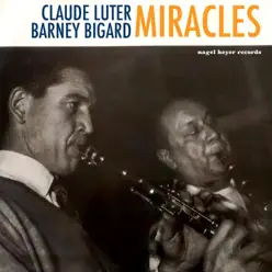Miracles - Barney Bigard Miracles - Barney Bigard