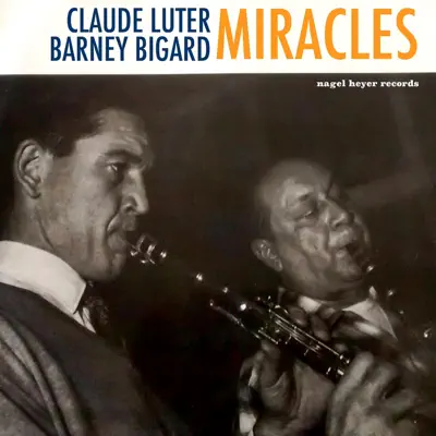 Miracles - Barney Bigard Miracles - Barney Bigard