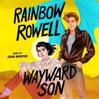 Rainbow Rowell - Wayward Son artwork