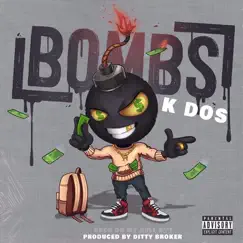 Bombs by K Dos album reviews, ratings, credits