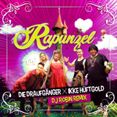 Rapunzel (DJ Robin Remix) - Die Draufgänger, Ikke Hüftgold & DJ Robin
