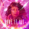 Have It All - Single