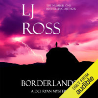 LJ Ross - Borderlands: A DCI Ryan Mystery: The DCI Ryan Mysteries Book 14 (Unabridged) artwork