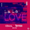 La La Love (feat. Giang Pham) - Single