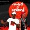 Control the Crowd (feat. HSM) - Blaqchieeld lyrics