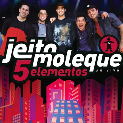 5 Elementos (Ao Vivo) - Jeito Moleque