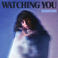 Robinson - Watching You - EP artwork