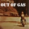 Out of Gas artwork