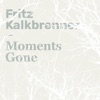 Moments Gone - Single