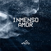 Inmenso Amor artwork