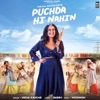 Puchda Hi Nahin - Single, 2019