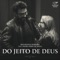 Do Jeito de Deus (feat. Padre Fábio de Melo) - Rogerinha Moreira lyrics