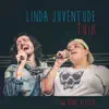 Linda Juventude (feat. Ana Vilela) - Single album lyrics, reviews, download