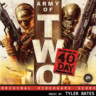 Army of Two: The 40th Day (Original Video Game Score) by Tyler Bates album reviews, ratings, credits