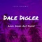Good Gawd Got Damn! - Dale Digler lyrics