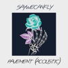 Pavement (Acoustic) - Single