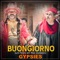 Buongiorno (feat. Maxie Jayaweera) - The Gypsies lyrics
