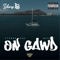 On Gawd (feat. StunnaJune & Maka T) - Yung Lb lyrics