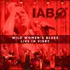 Wild Women's Blues (feat. Johan Carlgren) [Live in Visby] album lyrics, reviews, download