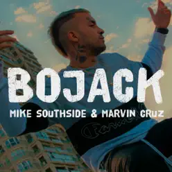 Bojack - Single - Mike Southside Bojack - Single - Mike Southside
