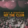 Stream & download Hit the Club - Single