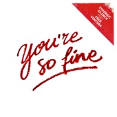 You're so Fine (feat. Fred Ventura) - EP artwork