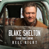 Blake Shelton - Hell Right (feat. Trace Adkins) artwork