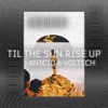 Til the Sun Rise Up - Single