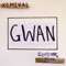 Gwan (Radio Edit) artwork