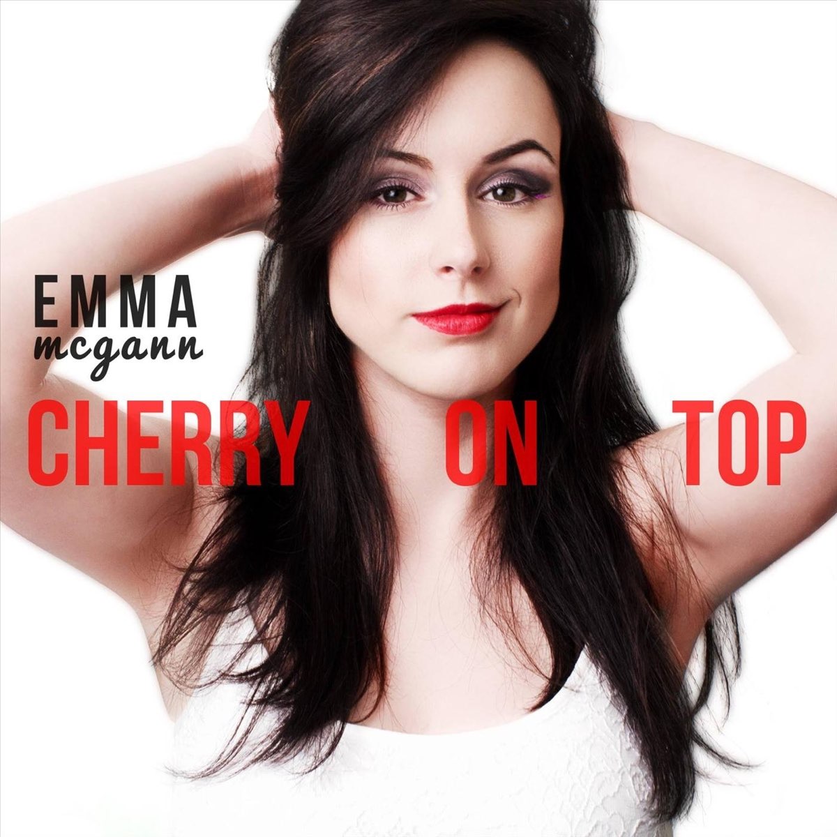 Слушать топ. Cherry on Top Emma MCGANN.