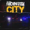 Ridin Thru the City - Single album lyrics, reviews, download