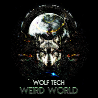 Wolf Tech - Weird World artwork